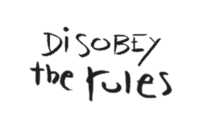disobey the rules