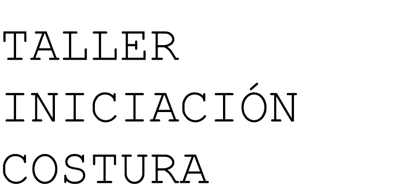 INICACIÓN A LA MÁQUINA DE COSER: “MIS PRIMERAS PUNTADAS”